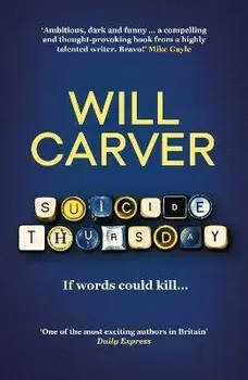 Suicide Thursday. The chilling cult bestseller, Paperback/Will Carver