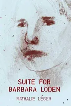 Suite for Barbara Loden, Paperback/Nathalie Leger