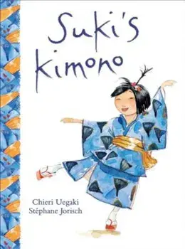 Suki's Kimono, Paperback/Chieri Uegaki
