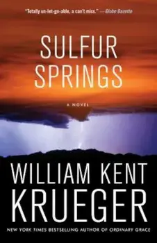Sulfur Springs, Paperback/William Kent Krueger