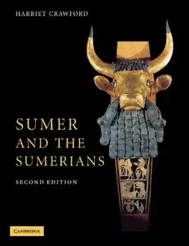 Sumer and the Sumerians/Harriet Crawford