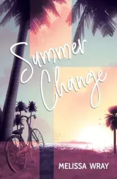 Summer Change, Paperback/Melissa Wray