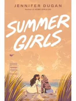 Summer Girls, Hardback/Jennifer Dugan