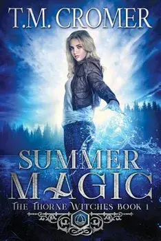 Summer Magic, Paperback/T. M. Cromer