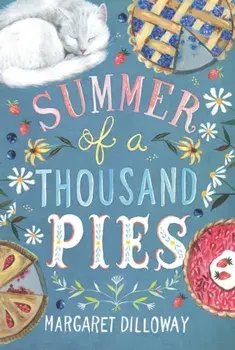 Summer of a Thousand Pies, Paperback/Margaret Dilloway