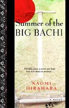 Summer of the Big Bachi, Paperback/Naomi Hirahara