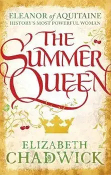 Summer Queen, Paperback/Elizabeth Chadwick