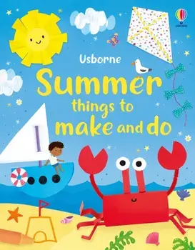 Summer Things to Make and Do, Paperback/Kate Nolan