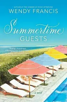 Summertime Guests, Paperback/Wendy Francis