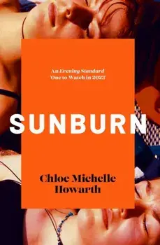 Sunburn, Paperback/Chloe Michelle Howarth