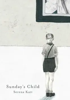 Sunday's Child, Hardback/Serena Katt