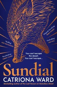 Sundial. from the author of Sunday Times bestseller The Last House on Needless Street, Main, Paperback/Catriona Ward