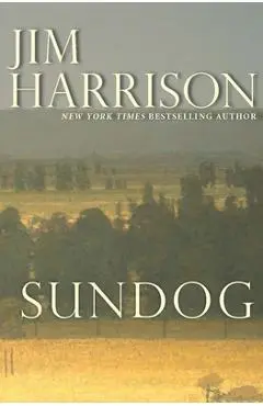 Sundog - Jim Harrison