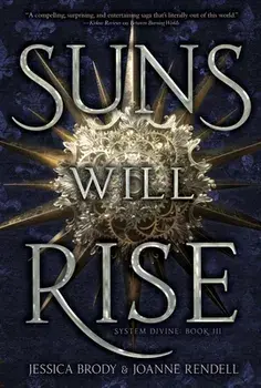 Suns Will Rise, 3, Hardcover/Jessica Brody
