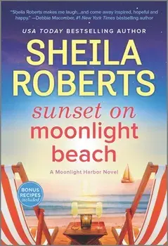 Sunset on Moonlight Beach: A Moonlight Harbor Novel, Paperback/Sheila Roberts