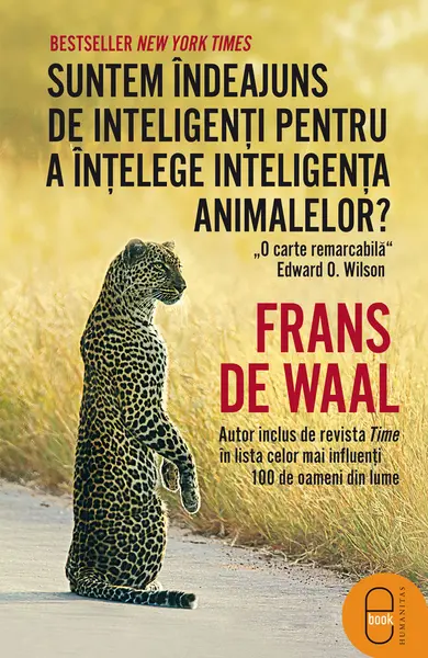 Suntem îndeajuns de inteligenți pentru a înțelege inteligența animalelor? (epub)