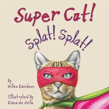Super Cat! Splat! Splat!, Paperback/Wilma Davidson