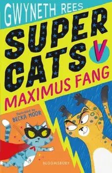 Super Cats v Maximus Fang, Paperback/Gwyneth Rees