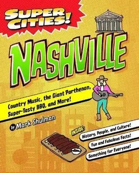 Super Cities! Nashville, Paperback/Mark Shulman