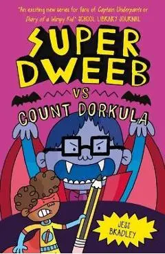Super Dweeb Vs Count Dorkula - Jess Bradley