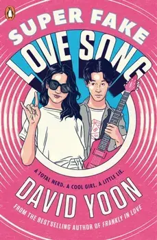 Super Fake Love Song, Paperback/David Yoon