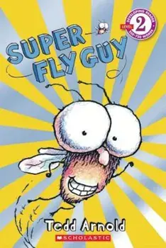 Super Fly Guy, Paperback/Tedd Arnold