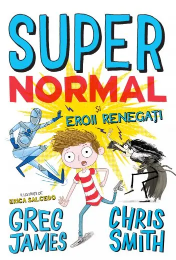 Super Normal și eroii renegati