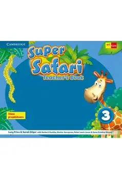 Super safari 3. Teacher's book. Clasa pregatitoare/Herbert Puchta, Günter Gerngross, Peter Lewis-Jones and Oana Cristina Stoica