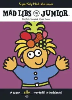Super Silly Mad Libs Junior, Paperback/Roger Price