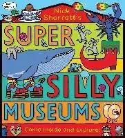 Super Silly Museums PB, Paperback/Nick Sharratt