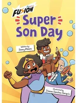 Super Son Day. (Fusion Reader), Paperback/Jenny Moore