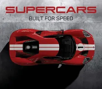 Supercars: Built for Speed, Hardcover/Publications International