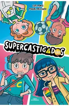 Supercastigados / Super-Grounded - Luis Ponce