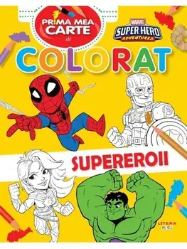 Supereroii. Prima mea carte de colorat. Marvel/***