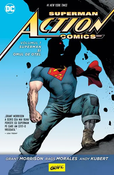 Superman Action Comics #1: Superman și omul de oțel - Grant Morrison, Rags Morale...