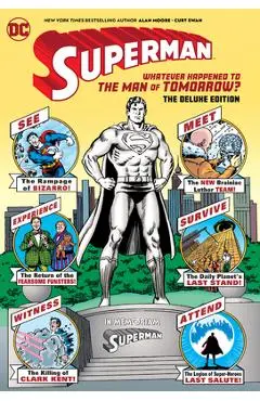 Superman: Whatever Happened to the Man of Tomorrow? the Deluxe Edition - Alan Moore