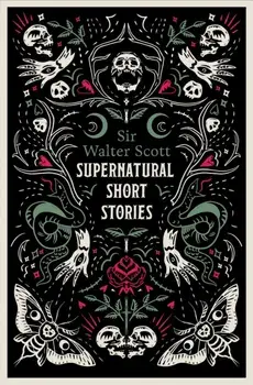 Supernatural Short Stories. Tales of Murder and Letters on Demonology and Witchcraft, Paperback/Walter Scott