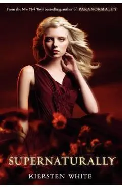 Supernaturally - Kiersten White
