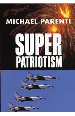 Superpatriotism - Michael Parenti