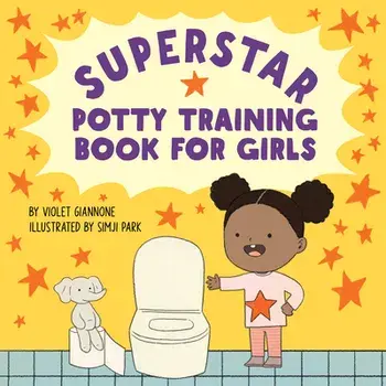 Superstar Potty Training Book for Girls, Paperback/Violet Giannone