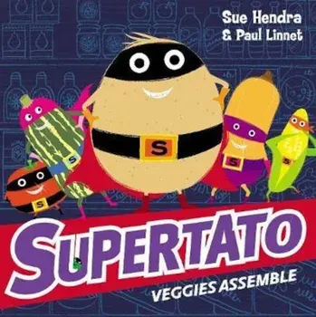 Supertato Veggies Assemble, Paperback/Sue Hendra