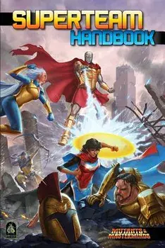 Superteam Handbook: A Mutants & Masterminds Sourcebook, Hardcover/Crystal Frasier