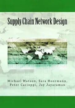 Supply Chain Network Design: Understanding the Optimization behind Supply Chain Design Projects, Paperback/Sara Hoormann