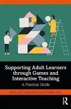 Supporting Adult Learners through Games and Interactive Teaching. A Practical Guide, Paperback/***