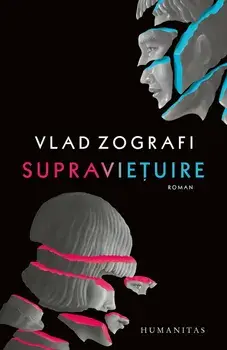 Supravietuire/Vlad Zografi