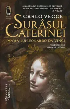 Surasul Caterinei. Mama lui Leonardo da Vinci/Carlo Vecce