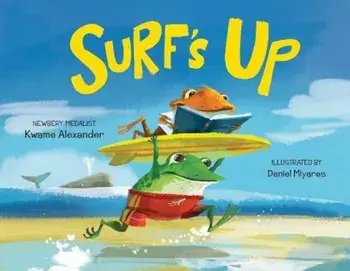 Surf's Up, Hardcover/Kwame Alexander