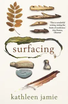 Surfacing, Paperback/Kathleen Jamie