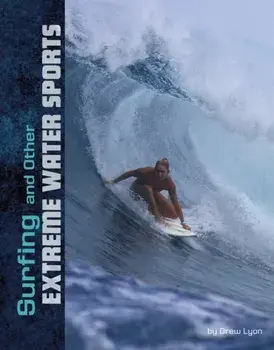 Surfing and Other Extreme Water Sports, Paperback/Drew Lyon