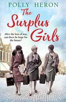 Surplus Girls, Paperback/Polly Heron